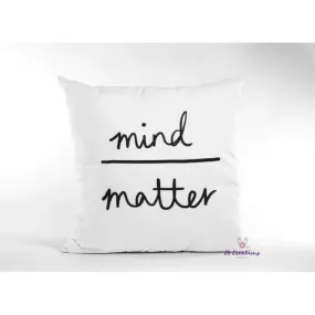 Mind over Matter Pillow